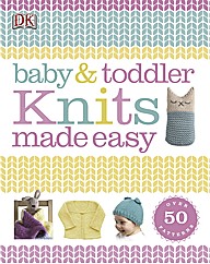 Baby & Toddler Knits Made Easy